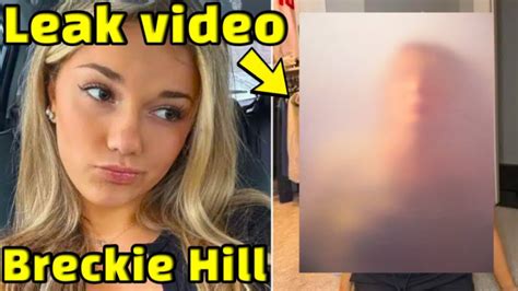 brekkie shower video|Breckie Hill says shower video was leaked by her ex